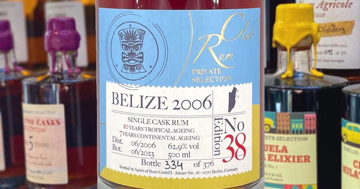 Belize 2006: Spirit of Rum veröffentlicht RumClub Private Selection Edition 38
