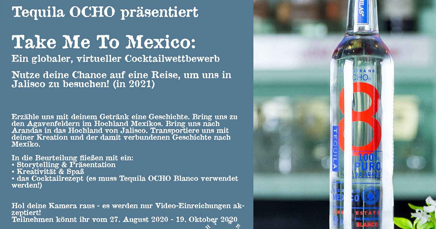 „Take me to Mexico“: Tequila Ocho ruft zu virtuellem Cocktailwettbewerb auf